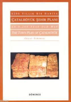 8200 Yıllık Bir Harita| Çatalhöyük Şehir Planı (Türkçe - İngilizce)