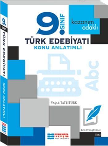 9. Sınıf Türk Edebiyatı Konu Anlatımlı; Kazanım Odaklı - Kolaylaştıran Seri