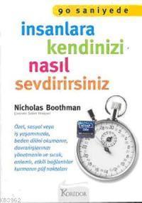 90 Saniyede İnsanlara Kendinizi Nasıl Sevdirirsiniz
