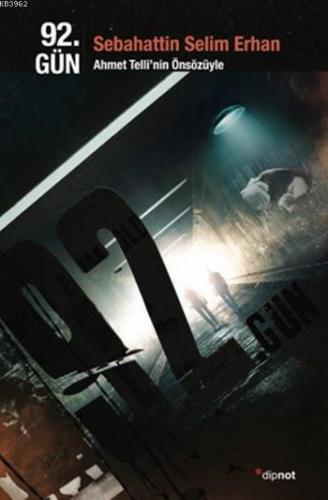 92.Gün; Ahmet Telli'nin Önsözüyle