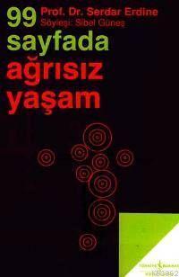 99 Sayfada Ağrısız Yaşam; Söyleşi: Sibel Güneş