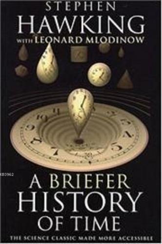 A Briefer History of Time