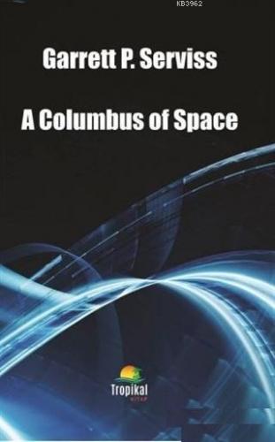 A Columbus of Space