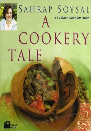 A Cookery Tale A Turkish Cookery Book