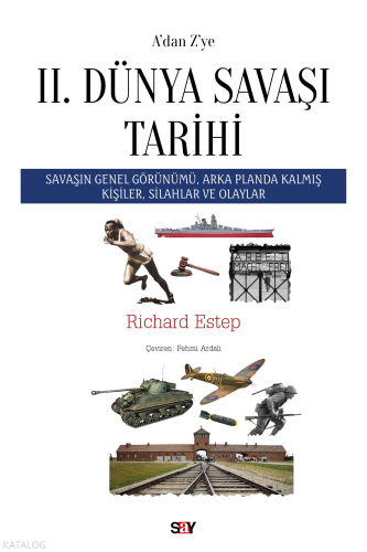A’dan Z’ye II. Dünya Savaşı Tarihi