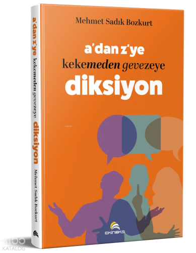 A’dan Z’ye Kekelemeden Gevezeye Diksiyon