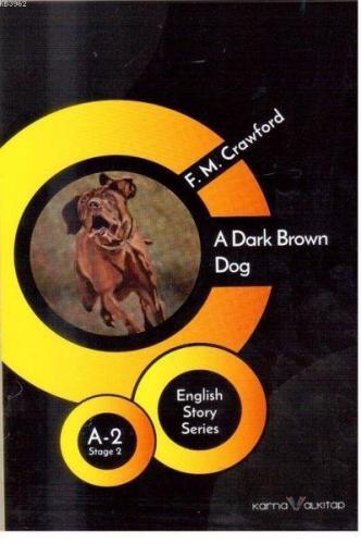 A Dark Brown Dog - English Story Series; A - 2 Stage 2