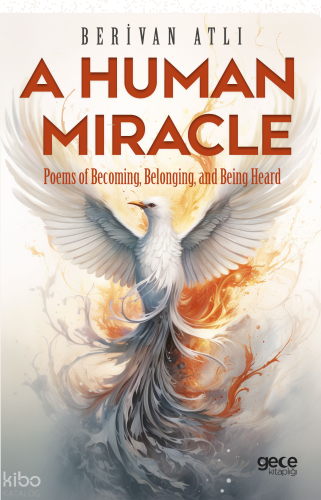 A Human Miracle;Poems of Becoming, Belonging, and Being Heard