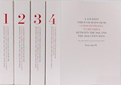 A Journey Through Maps from the Ottoman World to the Republic of Turkey (4 Cilt) (Ciltli)