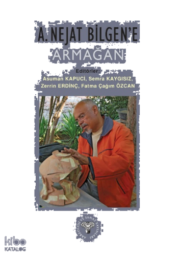 A. Nejat Bilgen'e Armağan