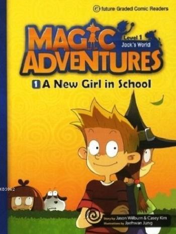 A New Girl in School + CD (Level-1); Magic Adventures 1