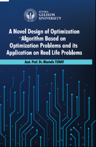 A Novel Design of Optimization Algorithm Based on Optimization Problems and its Application on Real Life Problems