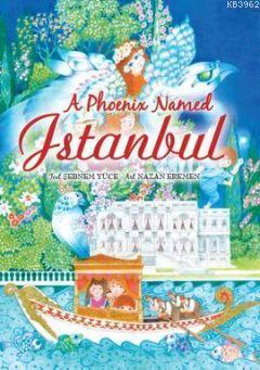 A Phoenix Named Istanbul