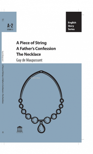 A Piece of String A Father’s Confession The Necklace