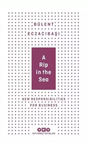 A Rip In The Sea-New Responsibilities For Business