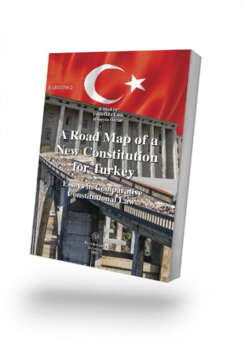 A Road Map of a New Constitution for Turkey