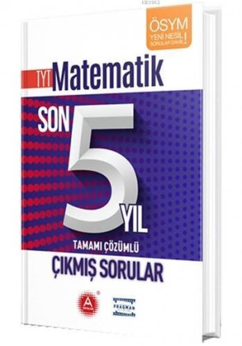 A Yayınları TYT Matematik Son 5 Yıl Tamamı Çözümlü Çıkmış Sorular A