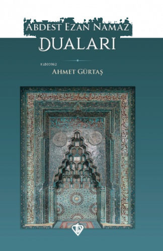 Abdest Ezan Namaz Duaları