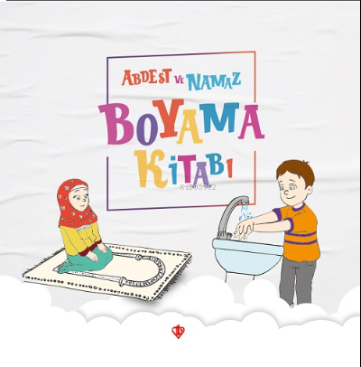 Abdest ve Namaz ;Boyama Kitabı