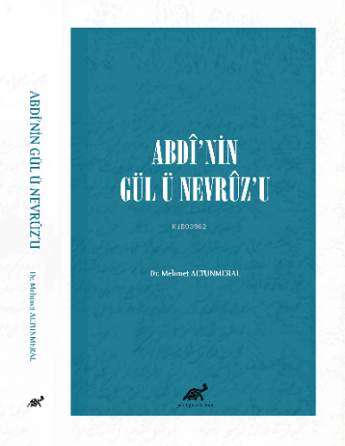 ABDÎ’NİN GÜL Ü NEVRÛZ’U