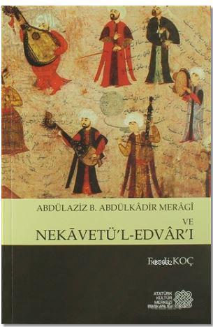 Abdülaziz B. Abdülkadir Meragi Ve Nekavetül Edvarı