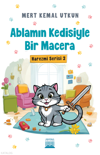 Ablamın Kedisiyle Bir Macera