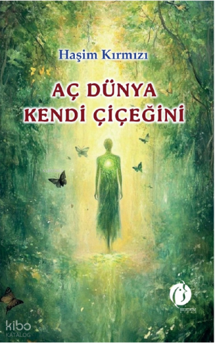 Aç Dünya Kendi Çiçeğini