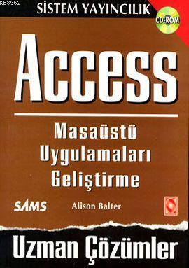 Access; Masaüstü Uygulamaları Geliştirme Uzman Çözümler Masaüstü