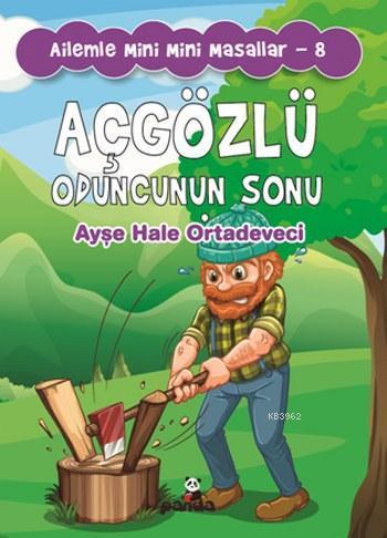 Açgözlü Oduncu