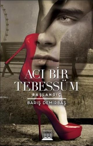 Acı Bir Tebessüm; Başlangıç