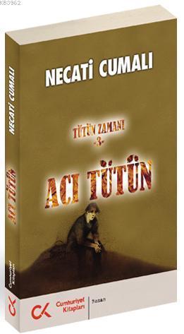 Acı Tütün; Tütün Zamanı-3