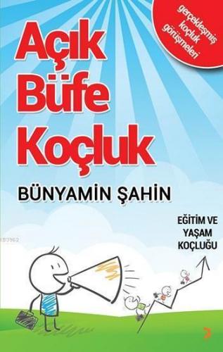 Açık Büfe Koçluk; Gerçekleşmiş Koçluk Görüşmeleri