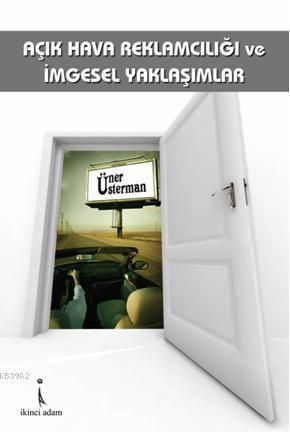 Açık Hava Reklamcılığı ve İmgesel Yaklaşımlar