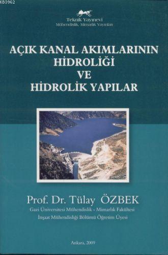 Açık Kanal Akımlarının Hidroliği ve Hidrolik Yapılar