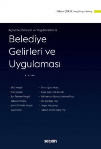 Açıklama, Örnekler ve Yargı Kararları ile Belediye Gelirleri ve Uygulaması
