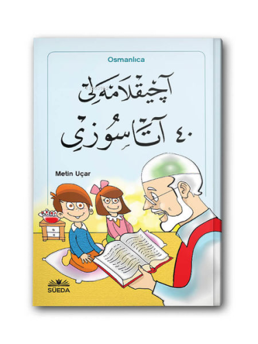 Açıklamalı 40 Atasözü (Osmanlıca)