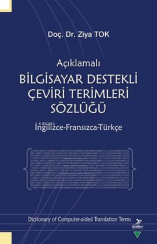 Açıklamalı Bilgisayar Destekli Çeviri Terimleri Sözlüğü