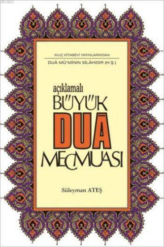 Açıklamalı Büyük Dua Mecmuası