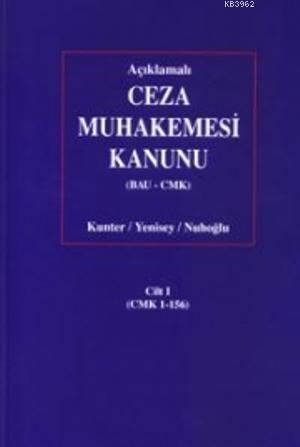 Açıklamalı Ceza Muhakemesi Kanunu