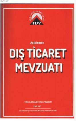 Açıklamalı Dış Ticaret Mevzuatı