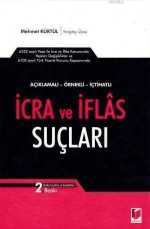 Açıklamalı-İçtihatlı-Örnekli İcra ve İflas Suçları
