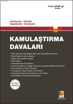 Açıklamalı - İçtihatlı - Uygulamalı - Gerekçeli Kamulaştırma Davaları
