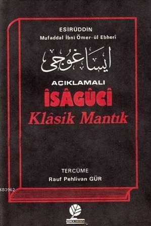 Açıklamalı İsaguci Klasik Mantık