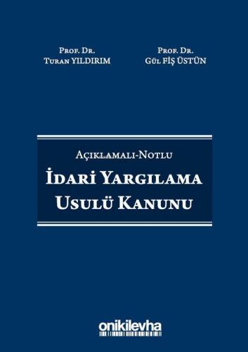 Açıklamalı-Notlu İdari Yargılama Usulü Kanunu