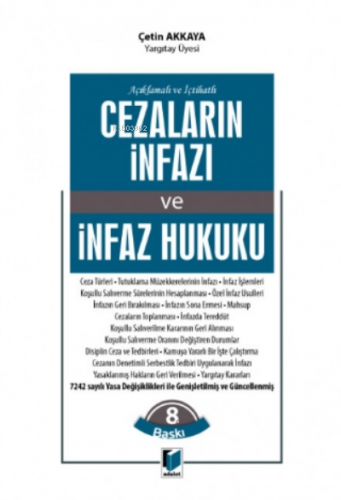 Açıklamalı Ve İçtihatlı Cezaların İnfazı Ve İnfaz Hukuku