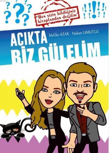 Acıkta Biz Gülelim