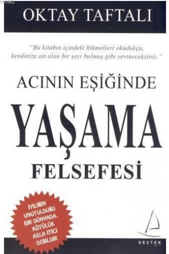 Acının Eşiğinde - Yaşama Felsefesi