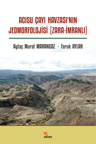 Acısu Çayı Havzası’nın Jeomorfolojisi (Zara-İmranlı)