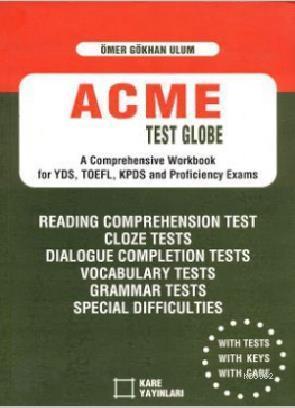 ACME Test Globe; A Comprehensive Workbook for YDS, TOEFL, KPDS and Pro