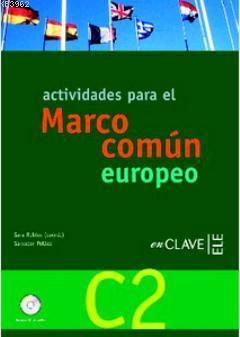 Actividades C2 + Audio Descargable; (İleri 2. Seviye İspanyolca Etkinlikleri)